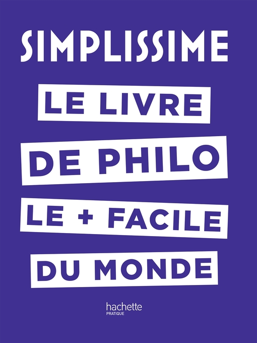 Title details for SIMPLISSIME--Le livre de philo le plus facile du monde by Jean-Louis André - Available